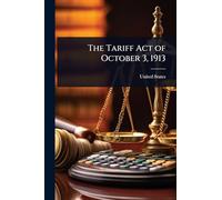The Tariff Act of October 3, 1913
