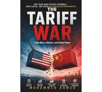 THE TARIFF WAR: Trade Wars, Inflation, and Global Power (Global Crisis Investing Series)