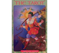 The Tarot: History, Mystery and Lore