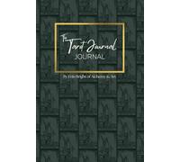 The Tarot Journal: by Alchemy & Art