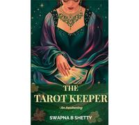 The Tarot Keeper - An Awakening: A story of intuition, inheritance, and awakening the magic within