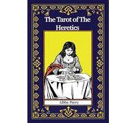 The Tarot of The Heretics