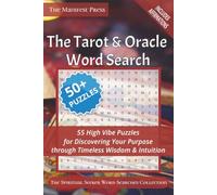The Tarot & Oracle Word Search: 55 High Vibe Puzzles for Discovering Your Purpose through Timeless Wisdom & Intuition (The Spiritual Seeker Word Searches)