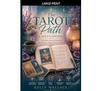 The Tarot Path: A Soul's Journey -- 365 Daily Journal Prompts for Healing, Insight & Inner Wisdom
