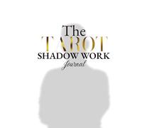 The Tarot Shadow Work Journal: Masculine Cover