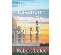 The Tartarian Smart City Initiative Volume 2: Geopolymer and 3D-Printed Stone Rebuilding the Ancient Stone City with Modern Materials