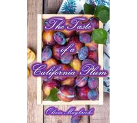 The Taste of a California Plum