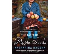 The Taste of Apple Seeds: A Novel