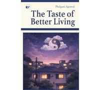 The Taste of Better Living - A guidebook on Mindfulness