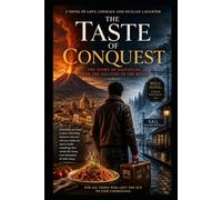 The Taste of Conquest: A Novel of Love, Courage, and Sicilian Flavor