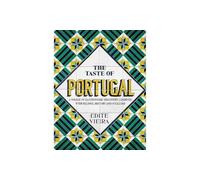 The Taste Of Portugal: A Voyage of Gastronomic Discovery Combined with Recipes, History and Folklore.