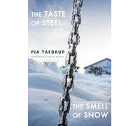 The Taste of Steel • The Smell of Snow: 1 (Senses Quintet)