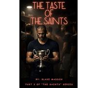 The Taste of the Saints: The Sinners Cup (The Sins of the Saints)