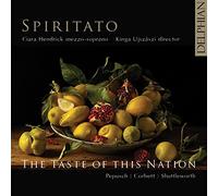 William Corbett Pepusch/Corbett/Shuttleworth – The Taste of This Nation / Spiritato – CD