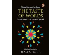 The Taste of Words: An Introduction to Urdu Poetry