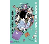 The Tatami Time Machine Blues – Una novela