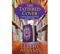 The Tattered Cover: 8 (A Secret, Book and Scone Society Novel)