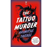 Japanese crime: The Tattoo Murder: by Akimitsu Takagi