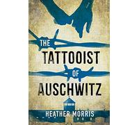 The Tattooist of Auschwitz: Now a major Sky TV series (The Tattooist of Auschwitz, 1)