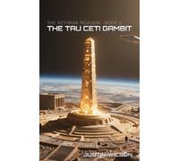 The Tau Ceti Gambit: 3 (The Vethrak Requiem)