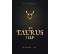 The Taurus Self.: A Contemplative Portrait of the Bull (The Zodiac Self)