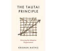 The Tautai Principle: Growing the Adaptive Organization