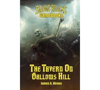 The Tavern on Gallows Hill CONDENSED, SMALLER PRINT EDITION: from the Savage Realms Gamebooks series