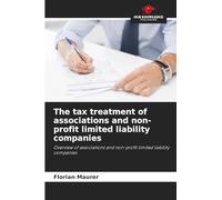 The tax treatment of associations and non-profit limited liability companies