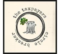 The Taxpayers - Circle Breaker [Vinilo]