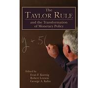 The Taylor Rule and the Transformation of Monetary Policy (Hoover Institute Press Publication)