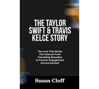 THE TAYLOR SWIFT & TRAVIS KELCE STORY: The Love That Broke The Internet From Friendship Bracelets to Forever Engagement Announcement