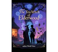 The Tea Witch of Elderwood