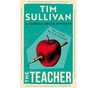 The Teacher: A case full of twists for the unforgettable must-read detective in 2026 (George Cross Mysteries)