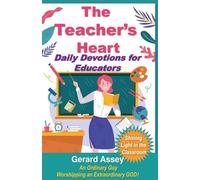 The Teacher’s Heart Daily Devotions for Educators
