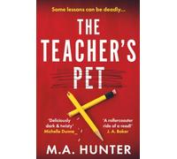 The Teacher’s Pet: A BRAND NEW dark and twisty thriller of hidden identities and long-buried secrets for 2026