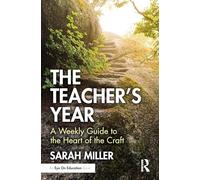 The Teacher’s Year: A Weekly Guide to the Heart of the Craft
