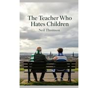 The Teacher who Hates Children