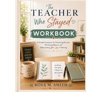 The Teacher Who Stayed: Workbook