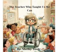 The Teacher Who Taught Us We Can