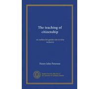 The teaching of citizenship: an outline for grades one to nine inclusive