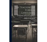 The Teaching of Foreign Languages, Principles and Methods