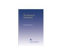 The Teaching of Handwriting,