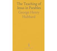 The Teaching of Jesus in Parables