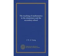 The teaching of mathematics in the elementary and the secondary school