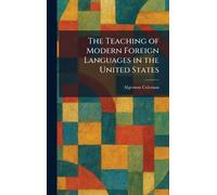 The Teaching of Modern Foreign Languages in the United States