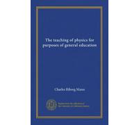 The teaching of physics for purposes of general education