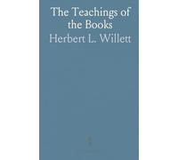 The Teachings of the Books: Or the Literary Structure and Spiritual Interpretation of the Books of the New Testament