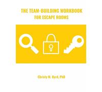 The Team-Building Workbook for Escape Rooms