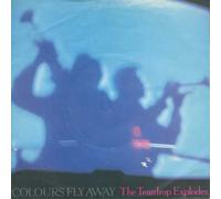 The Teardrop Explodes - Colours Fly Away - Teardrop Explodes, The 7" 45