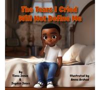 The Tears I Cried Will Not Define Me